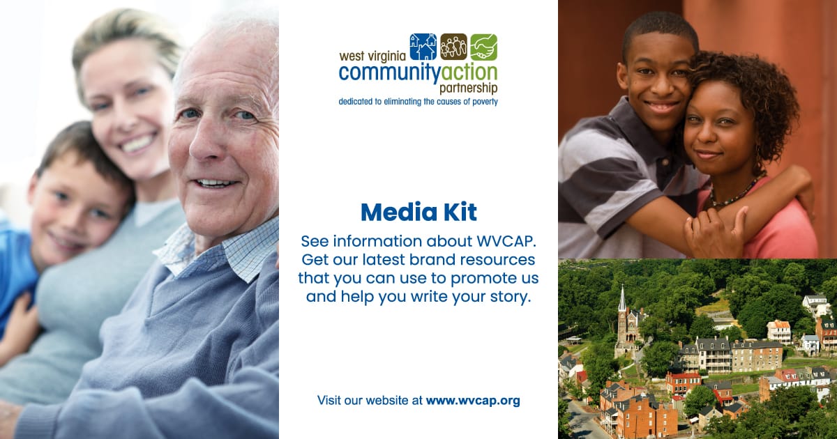 Media Kit | West Virginia Community Action Partnership (WVCAP) | One Creative Place, Charleston, WV 25311 | Phone: +1 (304) 347-2277 | https://wvcap.org/