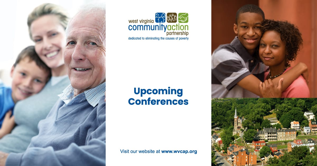 Upcoming Conferences | West Virginia Community Action Partnership (WVCAP) | One Creative Place, Charleston, WV 25311 | Phone: +1 (304) 347-2277 | https://wvcap.org/